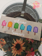 Load image into Gallery viewer, Summer Popsicle Welcome Sign
