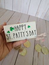 Load image into Gallery viewer, Happy St. Patty&#39;s Day Mini Sign
